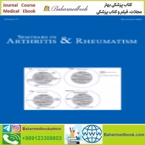 Seminars in Arthritis and Rheumatism Volume 52 to 57 2022 T