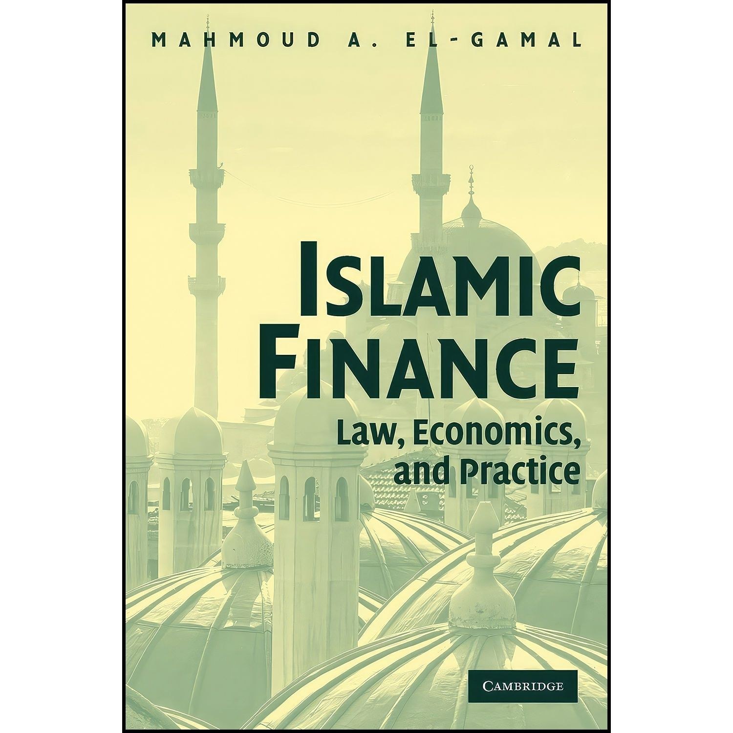 کتاب زبان اصلی Islamic Finance اثر Mahmoud A ElGamal