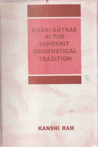 خرید و دانلود نسخه کامل کتاب Uṇādi-sūtras in the Sanskrit grammatical tradition
