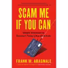 کتاب Scam Me If You Can اثر Frank W. Abagnale انتشارات Portfolio