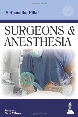 [PDF] دانلود کتاب Surgeons And Anesthesia, 2013