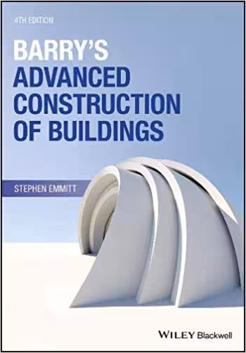 󾕇 دانلود کتاب Barry's Advanced Construction of Buildings 4th Edition - دانلود کتاب های دانشگاهی