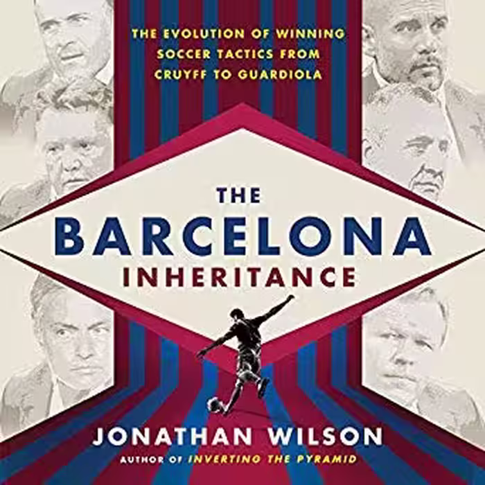 خرید و دانلود نسخه کامل کتاب The Barcelona Inheritance: The Evolution of Winning Soccer Tactics from Cruyff to Guardiola