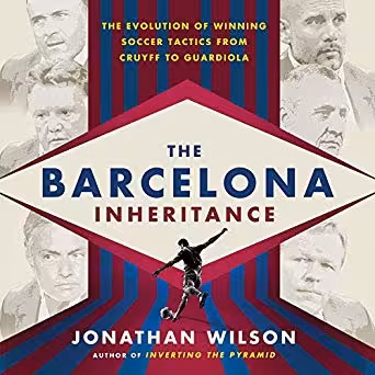 خرید و دانلود نسخه کامل کتاب The Barcelona Inheritance: The Evolution of Winning Soccer Tactics from Cruyff to Guardiola
