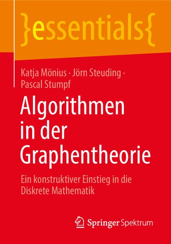 خرید و دانلود نسخه کامل کتاب Algorithmen in der Graphentheorie: Ein konstruktiver Einstieg in die Diskrete Mathematik