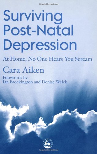 خرید و دانلود نسخه کامل کتاب Surviving Post-Natal Depression: At Home, No One Hears You Scream - PDF