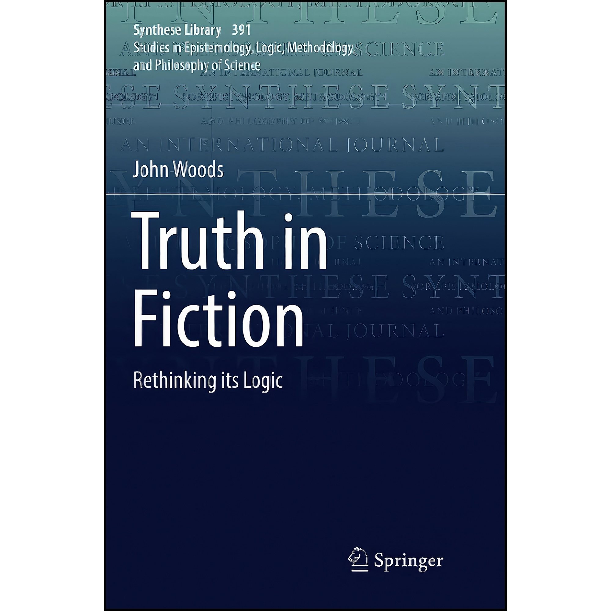 کتاب زبان اصلی Truth in Fiction اثر John Woods انتشارات Springer