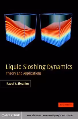 󾕇 R. A. Ibrahim, Liquid Sloshing Dynamics Theory and Applications, 2005 - دانلود کتاب های دانشگاهی