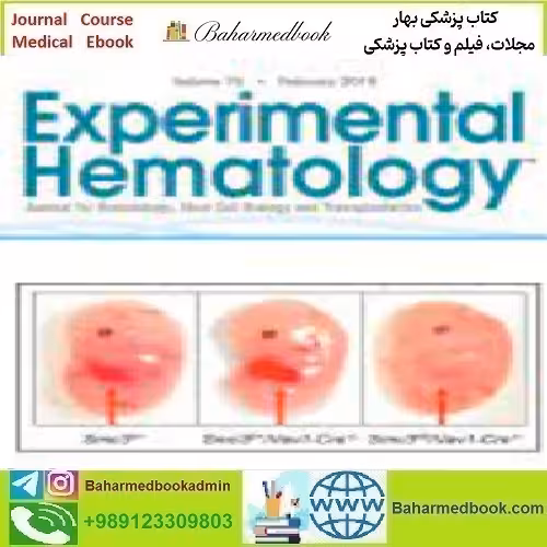 Experimental Hematology Volume 70 2019 TRUE PDF price 4€ - کتاب پزشکی بهار
