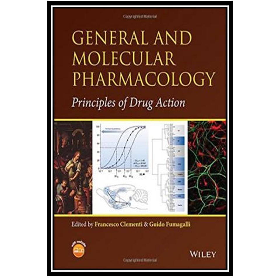 کتاب General and Molecular Pharmacology: Principles of Drug Action اثر Francesco Clementi, Guido Fumagalli انتشارات مؤلفین طلایی