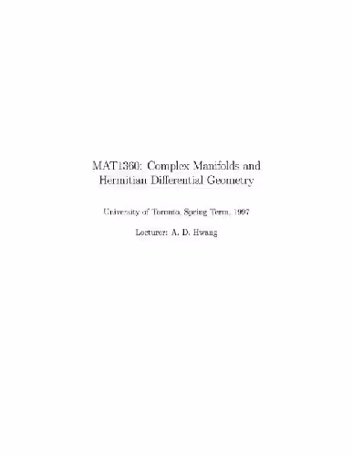 خرید و دانلود نسخه کامل کتاب Complex manifolds and Hermitian differential geometry (MATH 1360 lecture notes, Toronto, web draft 1997)