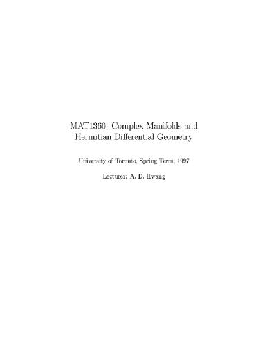 خرید و دانلود نسخه کامل کتاب Complex manifolds and Hermitian differential geometry (MATH 1360 lecture notes, Toronto, web draft 1997)
