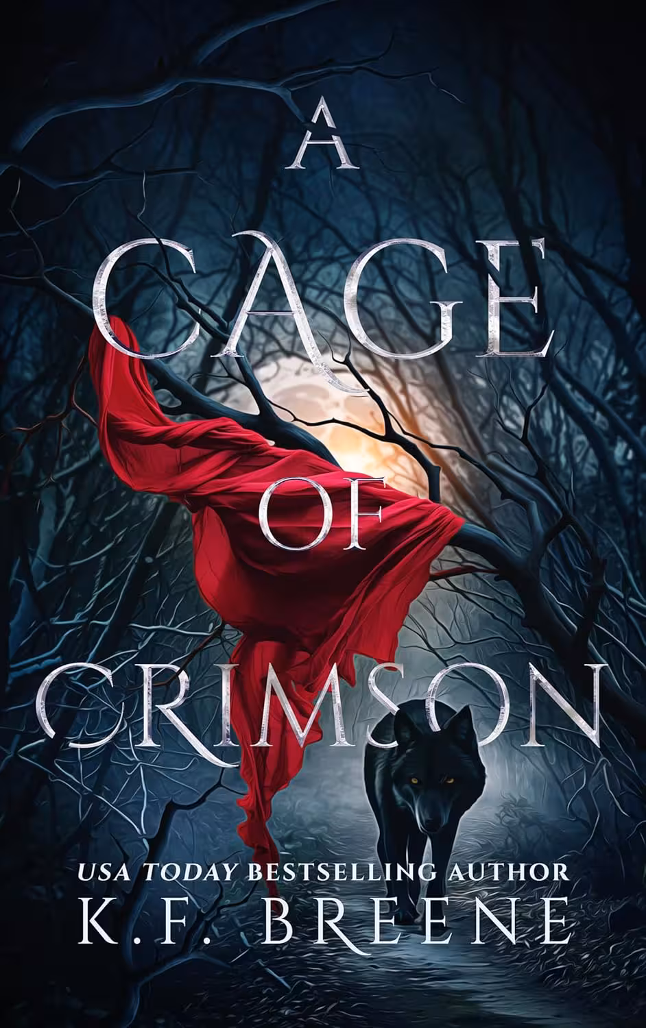 A Cage of Crimson (Deliciously Dark Fairytales – Red Riding Hood Book 1)