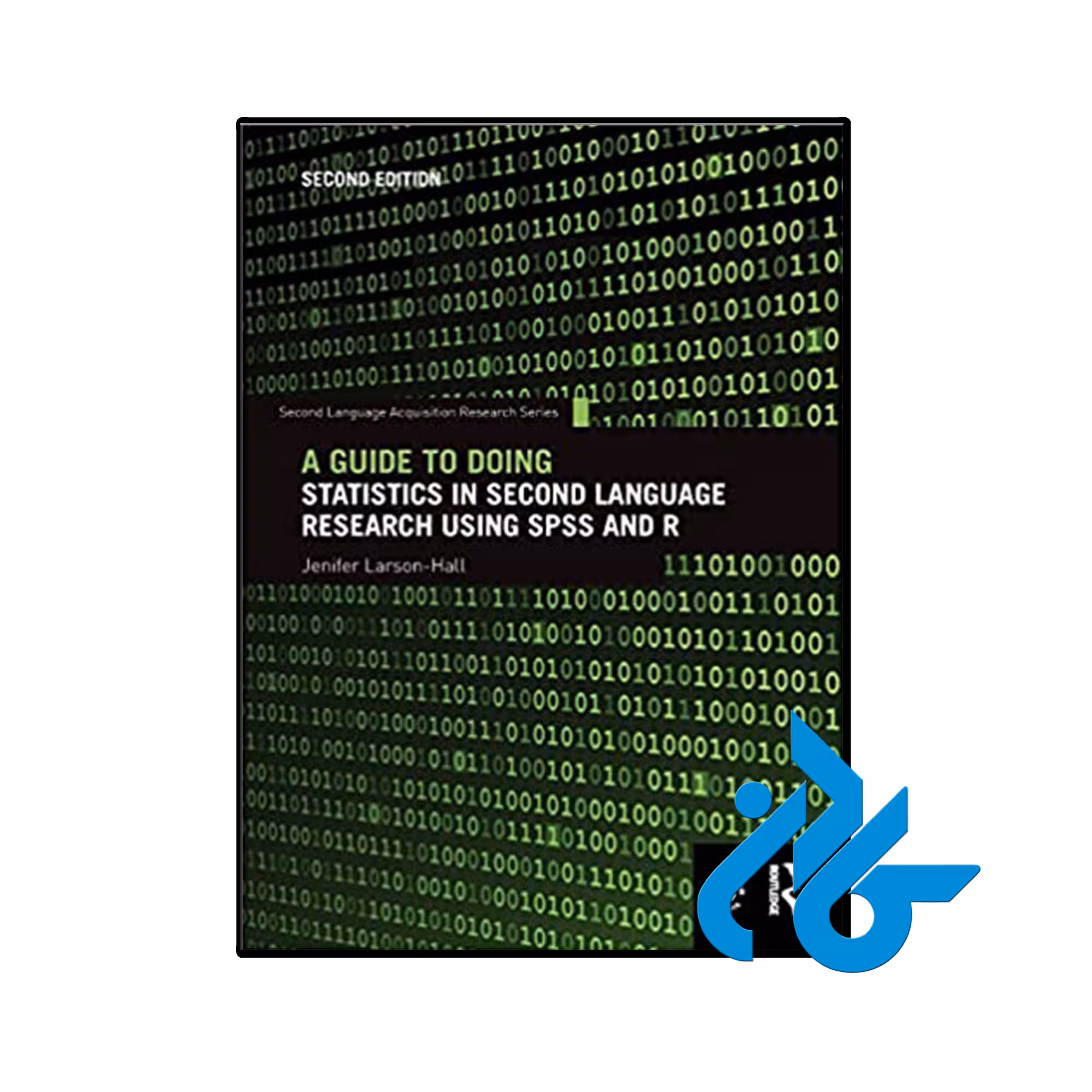 کتاب A Guide To Doing Statistics In Second Language Research Using Spss and R