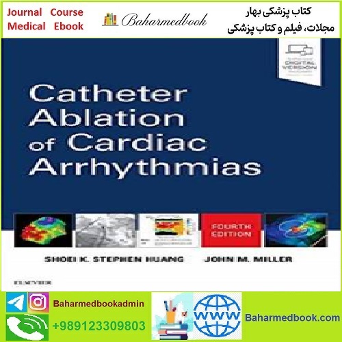 Catheter Ablation of Cardiac Arrhythmias TRUE PDF price 1€ - کتاب پزشکی بهار