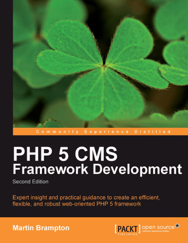 خرید و دانلود نسخه کامل کتاب PHP 5 CMS Framework Development