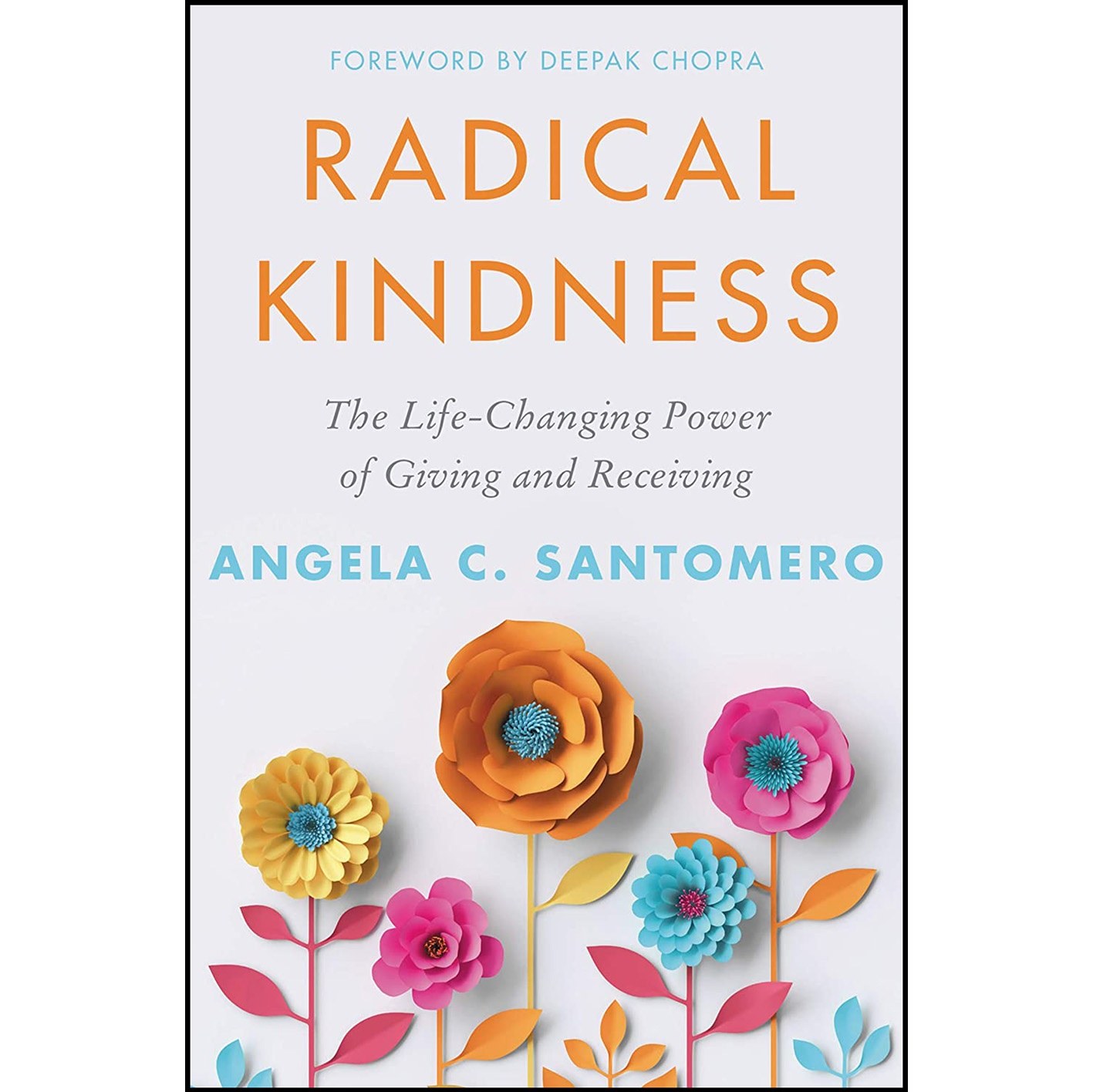 کتاب زبان اصلی Radical Kindness اثر Angela Santomero and Deepak Chopra