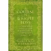 کتاب Course in Weight Loss اثر Marianne Williamson انتشارات Hay House