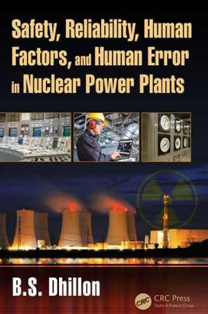 󾕇 دانلود کتاب Safety, Reliability, Human Factors, And Human Error In Nuclear Power Plants, 2018 - دانلود کتاب های دانشگاهی