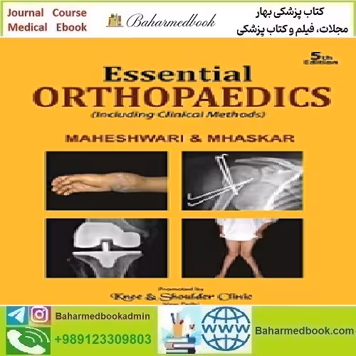 Essential Orthopaedics Including Clinical Methods 2015