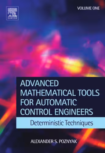 خرید و دانلود نسخه کامل کتاب Advanced Mathematical Tools for Control Engineers: Volume 1