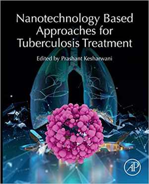 󾕇 دانلود کتاب Nanotechnology Based Approaches For Tuberculosis Treatment, 2020 - دانلود کتاب های دانشگاهی