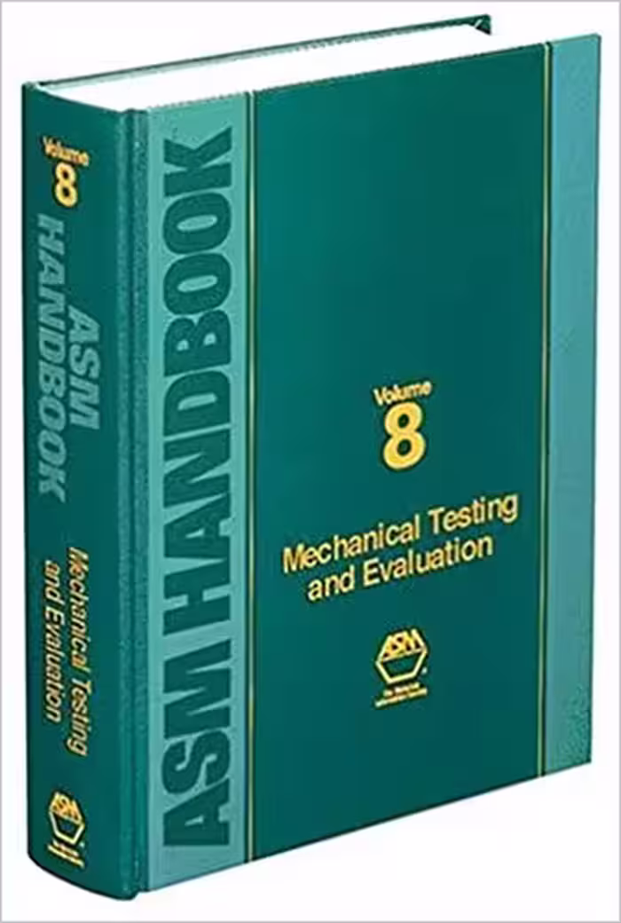 خرید و دانلود نسخه کامل کتاب ASM Handbook, Volume 8: Mechanical Testing and Evaluation