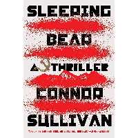 کتاب Sleeping Bear: A Thriller اثر Connor Sullivan انتشارات Atria/Emily Bestler Books