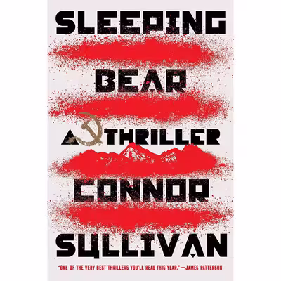 کتاب Sleeping Bear: A Thriller اثر Connor Sullivan انتشارات Atria/Emily Bestler Books