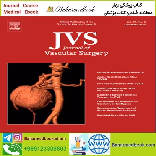 Journal of Vascular Surgery Volume 78 Issue 1 to Issue 6 2023