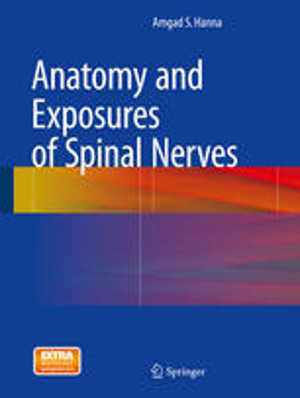 [PDF] دانلود کتاب Anatomy And Exposures Of Spinal Nerves, 2015