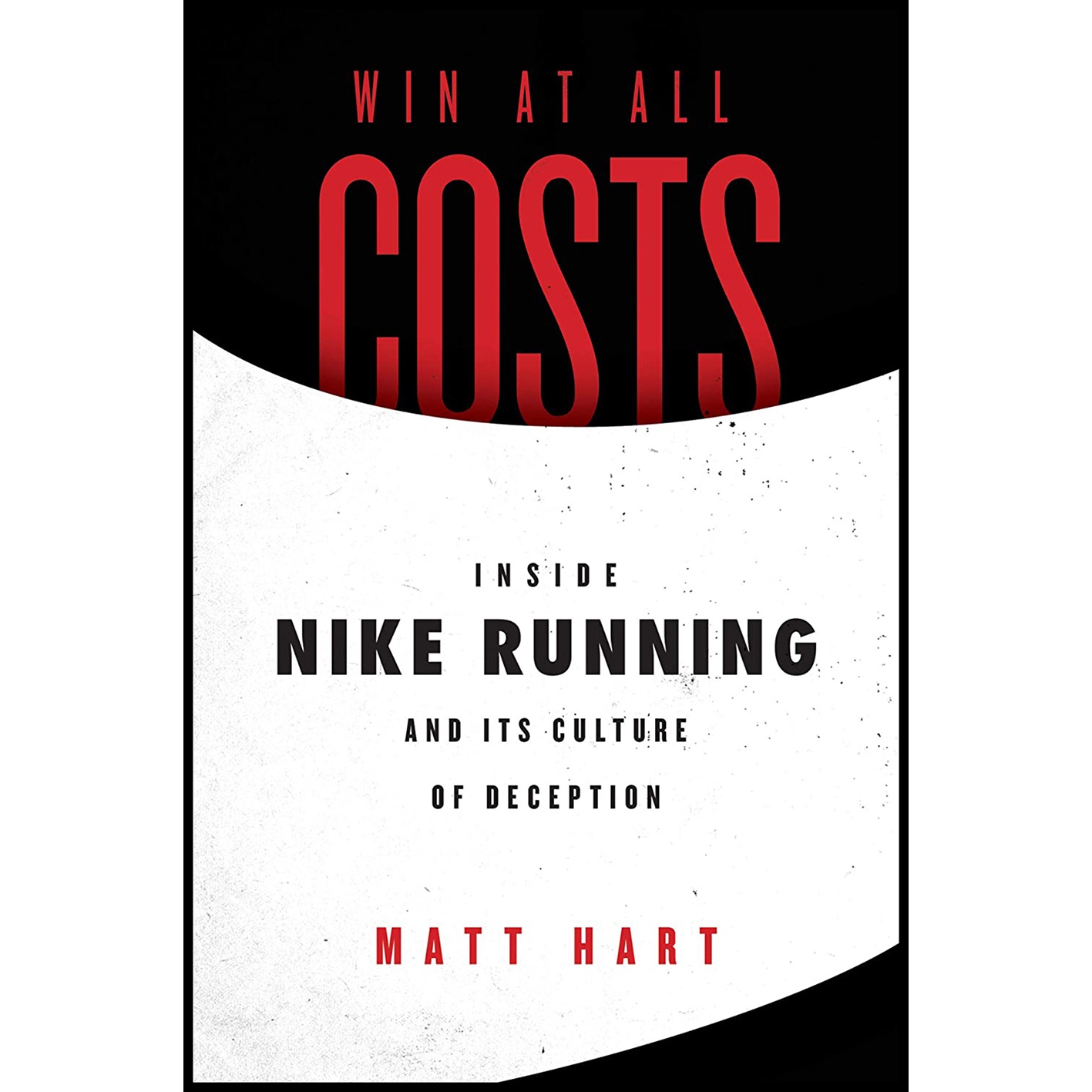 کتاب Win at All Costs اثر Matt Hart انتشارات Dey Street Books