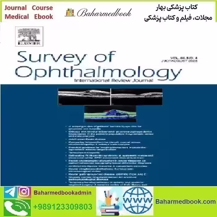 Survey of Ophthalmology 2025 Full Archives TRUE PDF at 15€ - کتاب پزشکی بهار