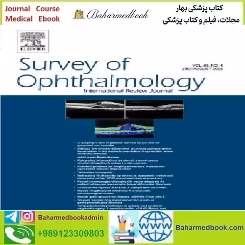 Survey of Ophthalmology 2025 Full Archives TRUE PDF at 15€ - کتاب پزشکی بهار