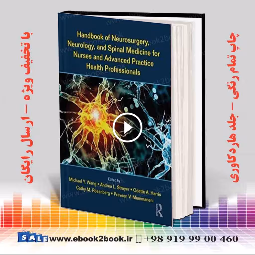 Handbook of Neurosurgery Neurology and Spinal Medicine for Nurses and Advanced Practice Health Professionals
