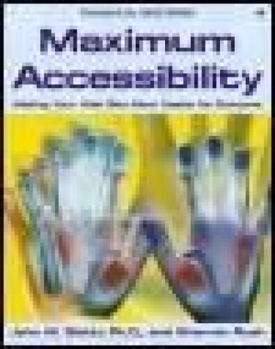 خرید و دانلود نسخه کامل کتاب Maximum Accessibility: Making Your Web Site More Usable for Everyone