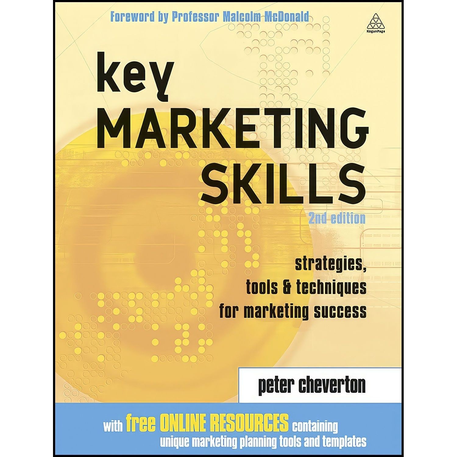 کتاب زبان اصلی Key Marketing Skills اثر Peter Cheverton