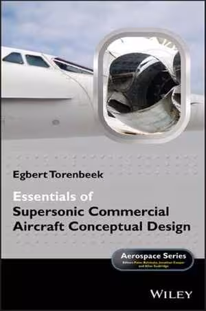 󾕇 دانلود کتاب Essentials Of Supersonic Commercial Aircraft Conceptual Design, 2020 - دانلود کتاب های دانشگاهی