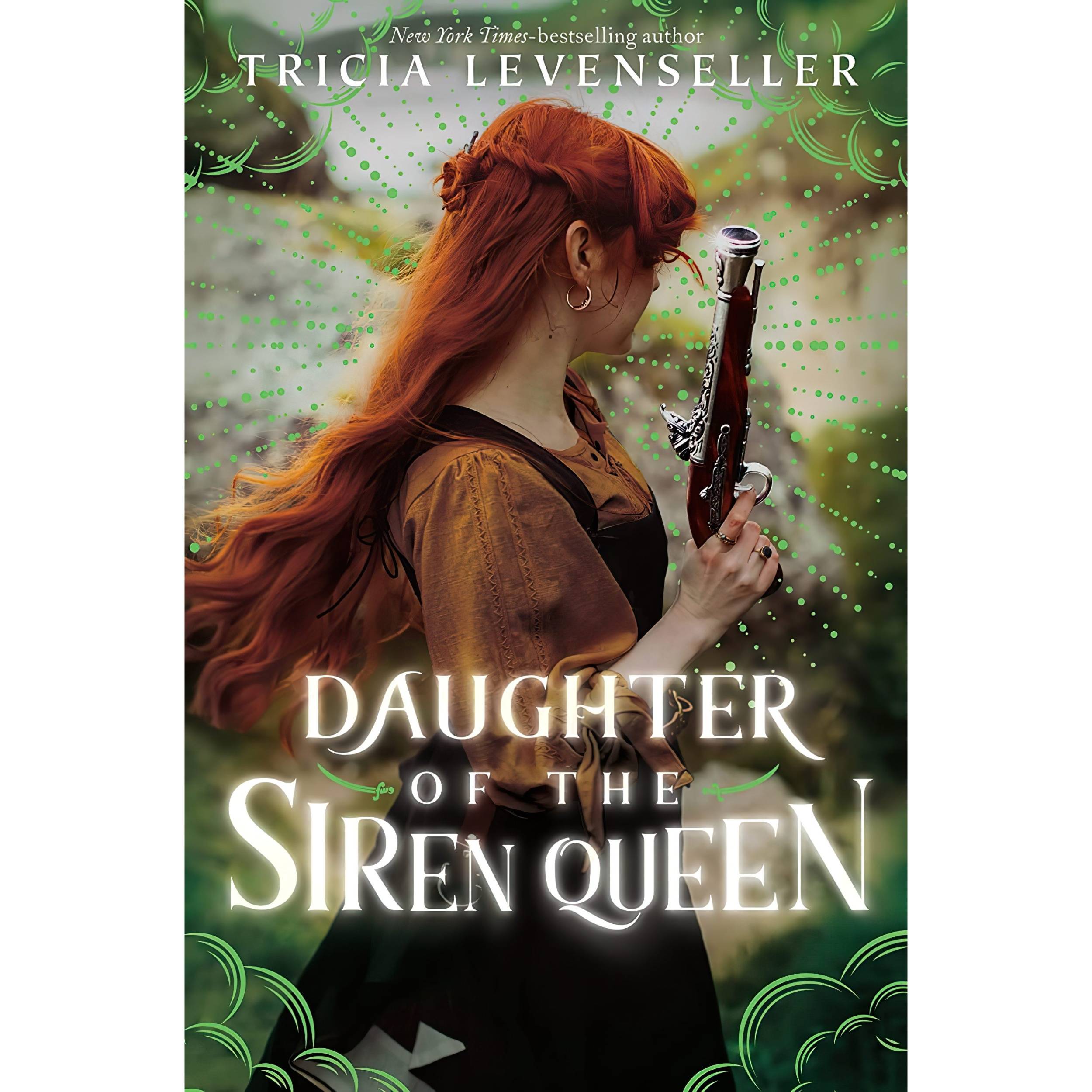 کتاب Daughter of the Siren Queen اثر Tricia Levenseller انتشارات Square Fish