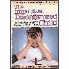کتاب The Impulsive, Disorganized Child اثر James W. Forgan and Mary Anne Richey انتشارات Routledge