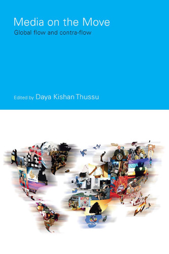 خرید و دانلود نسخه کامل کتاب Media on the Move: Global Flow and Contra-Flow