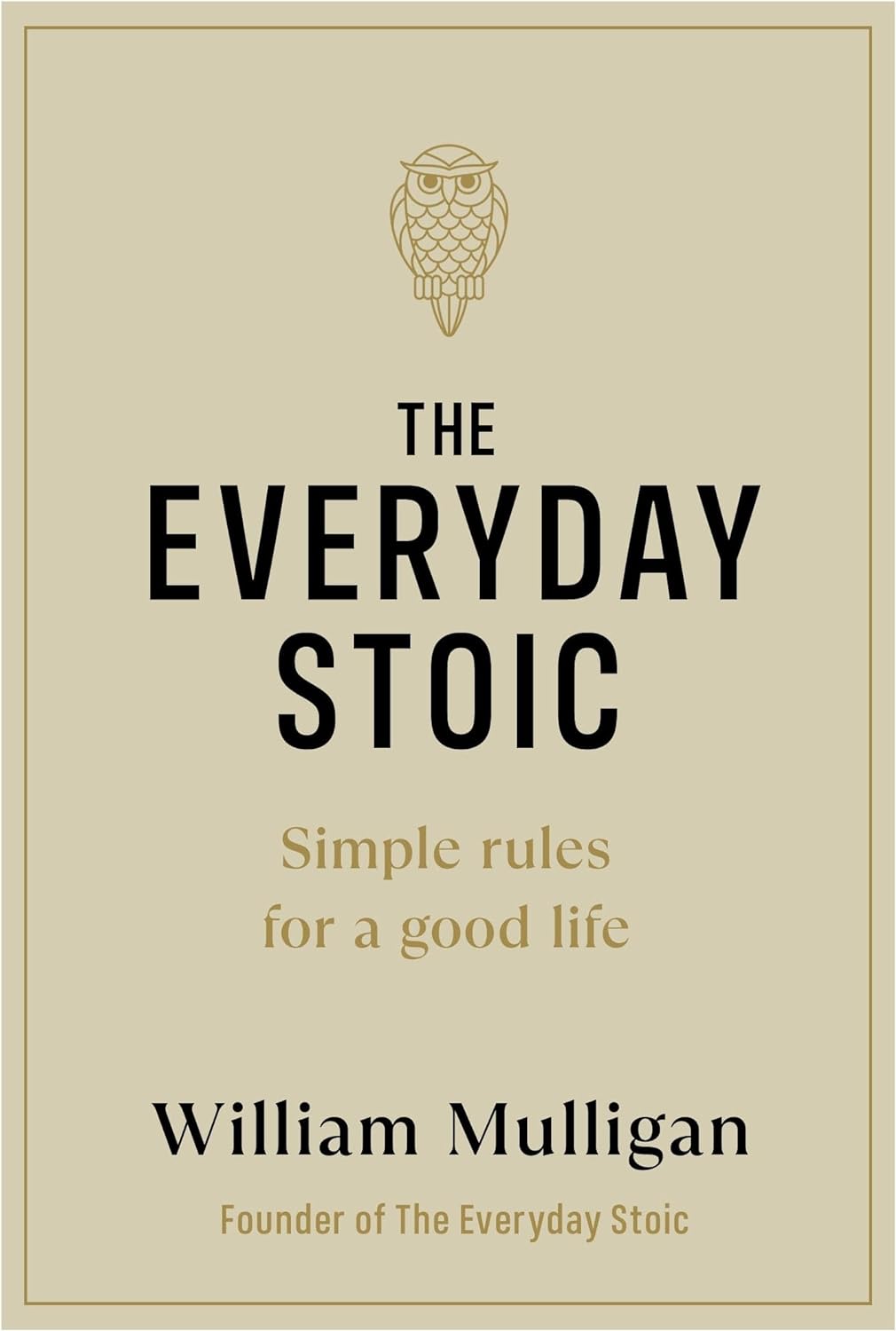 کتاب The Everyday Stoic: Simple Rules for a Good Life (متن کامل)
