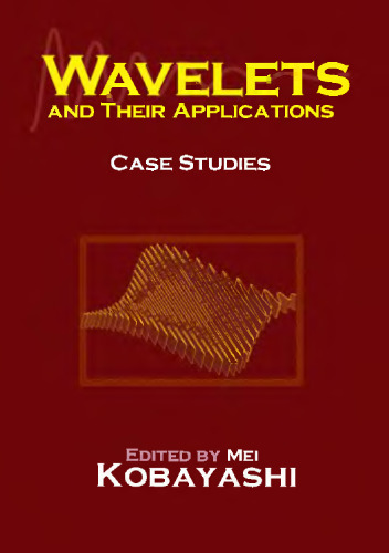 خرید و دانلود نسخه کامل کتاب Wavelets and their applications: Case Studies