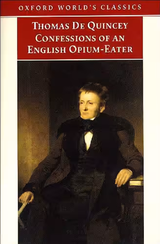 خرید و دانلود نسخه کامل کتاب The Confessions of an English Opium Eater; Being an Extract from the Life of a Scholar
