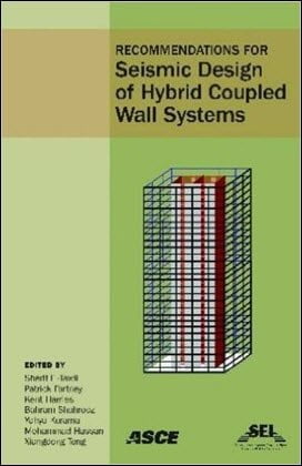 󾕇 El-Tawil S., Recommendations for Seismic Design of Hybrid Coupled Wall Systems, 2009 - دانلود کتاب های دانشگاهی