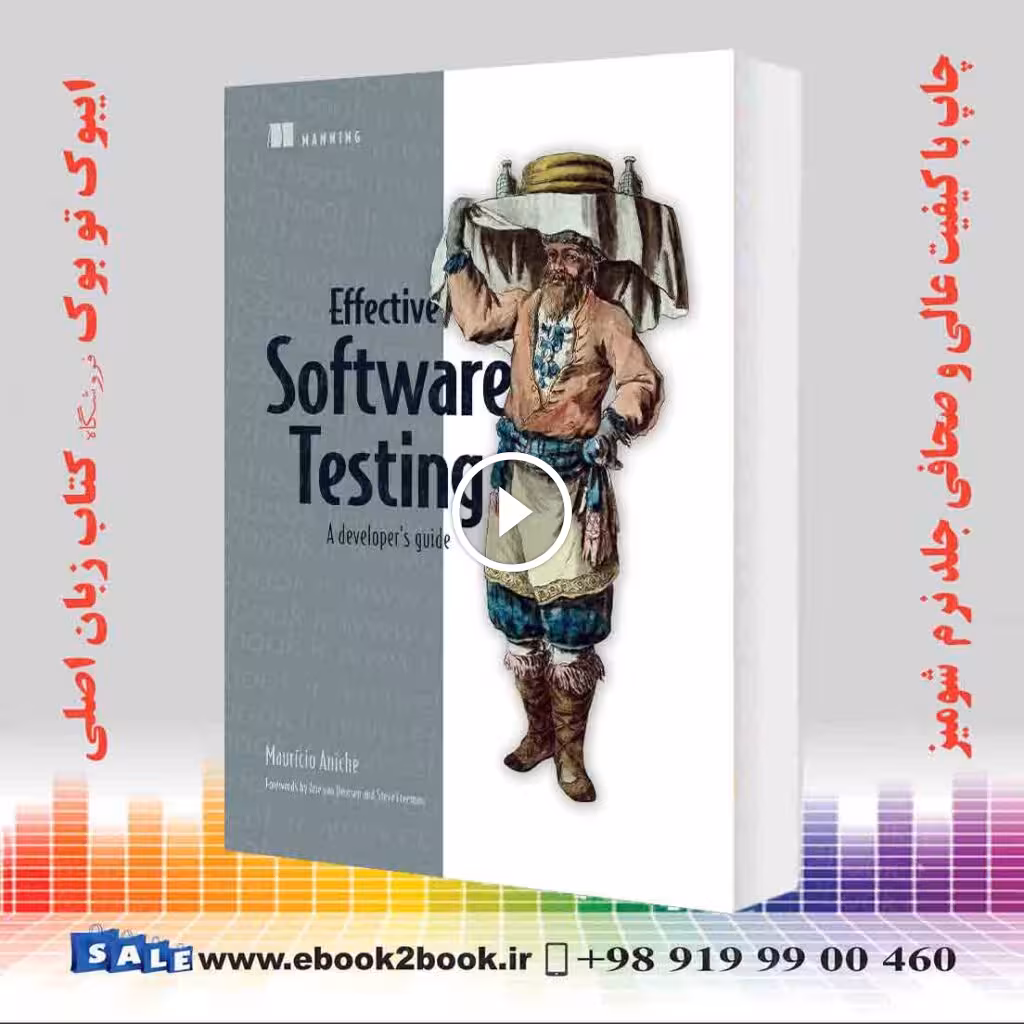 Effective Software Testing: A developer’s guide
