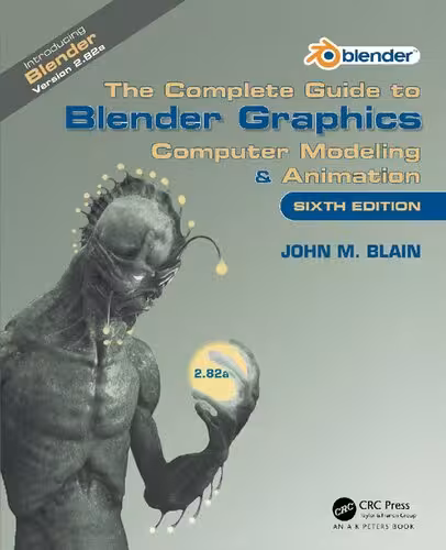 خرید و دانلود نسخه کامل کتاب The Complete Guide to Blender Graphics: Computer Modeling &amp; Animation