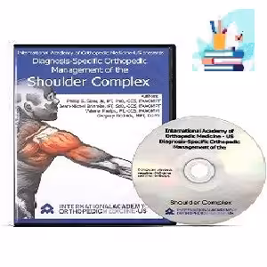 Diagnosis-Specific Orthopedic Management of the Shoulder Complex VIDEOS at 3€ - کتاب پزشکی بهار