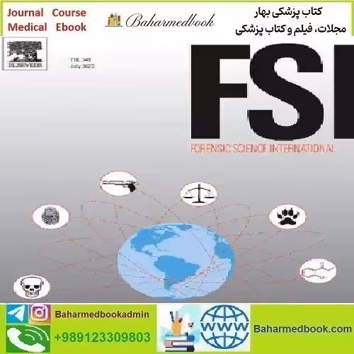Forensic Science International Volume 318 to 329 2021 TRUE