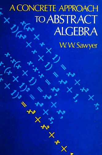 خرید و دانلود نسخه کامل کتاب A Concrete Approach to Abstract Algebra